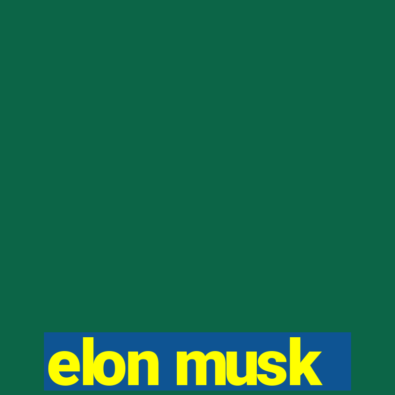 elon musk